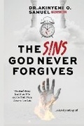 Cover: The Sins God Never Forgives - Ypn Publishing and Media LLC ..Leading International Publishing and Media Group