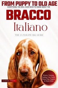 Abbildung von: The Ultimate Bracco Italiano Big Guide - James Troy