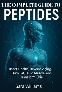 Enlarge image Cover: The Complete Guide To Peptides - BookRix