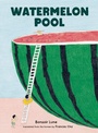 Cover: Watermelon Pool - Dial Books