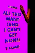 Cover: All This Want (and I Can't Get None) - One World