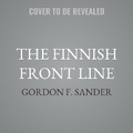 Cover: The Finnish Front Line - Tantor Audio