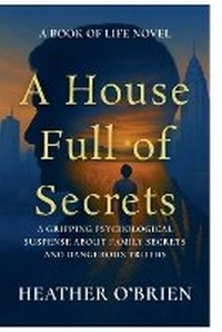 Enlarge image Cover: A House Full of Secrets - Crow & Compass Publishing