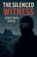Cover: The Silenced Witness - JP Davis