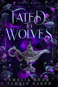 Enlarge image Cover: Fated to Wolves (Power Magic, #1) - Harley Romance Publishing