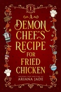 Cover: A Demon Chef's Recipe For Fried Chicken (The Forked Tail Restaurant, #1) - Vampari Press