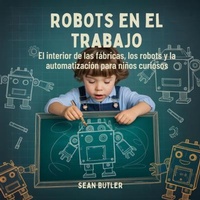 Enlarge image Cover: Robots En El Trabajo - The Children Book Hub