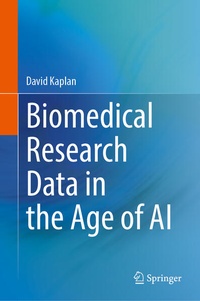 Enlarge image Cover: Biomedical Research Data in the Age of AI - Springer