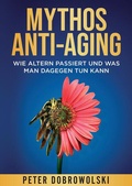 Cover: Mythos Anti-Aging - tredition