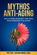 Abbildung von: Mythos Anti-Aging - tredition GmbH