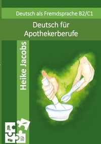 Abbildung von: Deutsch für Apothekerberufe - BoD - Books on Demand