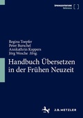 Cover: Handbuch &Uuml;bersetzen in der Fr&uuml;hen Neuzeit - J.B. Metzler