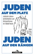 Cover: Juden auf dem Platz, Juden auf den R&auml;ngen - Die Werkstatt