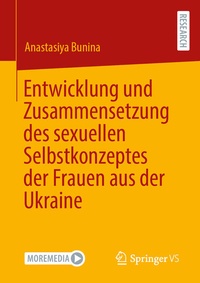 Abbildung von: Entwicklung und Zusammensetzung des sexuellen Selbstkonzeptes der Frauen aus der Ukraine - Springer VS