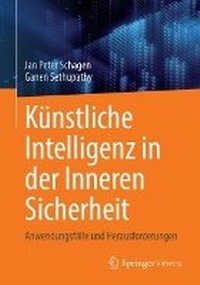 Abbildung von: Künstliche Intelligenz in der Inneren Sicherheit - Springer Vieweg