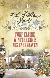 Abbildung von: Tee? Kaffee? Mord! Weihnachts-Special - beTHRILLED