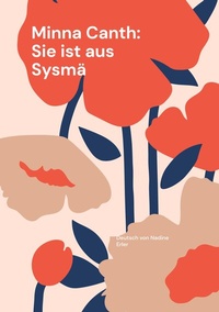 Abbildung von: Sie ist aus Sysmä - BoD - Books on Demand
