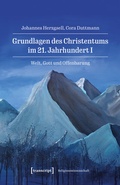 Cover: Grundlagen des Christentums im 21. Jahrhundert I - transcript