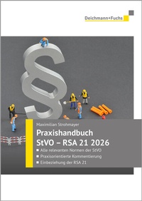 Bild: Praxishandbuch StVO - RSA 21 Ausgabe 2026 - Deichmann + Fuchs