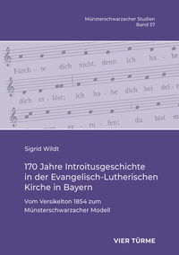 Abbildung von: 170 Jahre Introitusgeschichte in der Evangelisch- Lutherischen Kirche in Bayern - Vier Türme