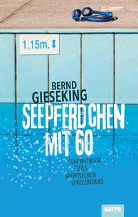 Abbildung von: Seepferdchen mit sechzig - SATYR Verlag