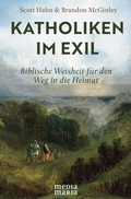 Cover: Katholiken im Exil - Media Maria