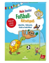 Abbildung von: Mein bunter Fußball Rätselspaß - moses Verlag