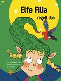 Cover: Elfe Filia regelt das - KLHE - GbR Christopher Klein & Jens Helbig