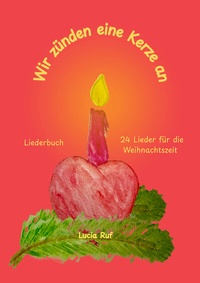 Abbildung von: Wir zünden eine Kerze an - Liederbuch - Janetzko, Stephen
