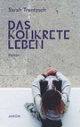 Cover: Das konkrete Leben - Jaron