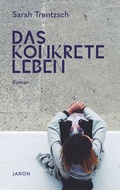 Cover: Das konkrete Leben - Jaron