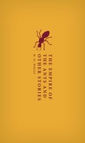 Cover: The Empire of the Ants and Other Stories - Oxford University Press