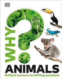 Enlarge image Cover: Why? Animals - DK Children