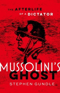 Enlarge image Cover: Mussolini's Ghost - Oxford University Press