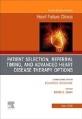 Cover: Patient Selection and Timing for Referral for Advanced Heart Disease Therapies, An issue of Heart Failure Clinics: Volume 22-2 - Churchill Livingstone