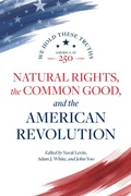 Cover: Natural Rights, the Common Good, and the American Revolution - AEI Press