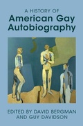 Cover: A History of American Gay Autobiography - Cambridge University Press