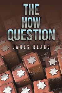 Enlarge image Cover: The How Question - Austin Macauley Publishers