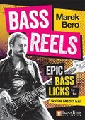 Cover: Bass Reels - Epic Bass Licks for the Social Media Era - Bassline Publishing