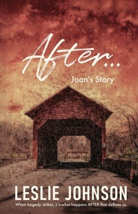 Enlarge image Cover: AFTER ... Joan's Story - Self Publishing