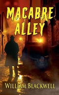 Cover: Macabre Alley - William Blackwell