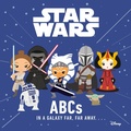 Cover: Star Wars: ABCs in a Galaxy Far, Far Away - Hyperion