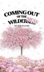 Cover: Coming Out of the WilderMess - Christian Faith Publishing, Inc.