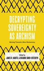 Cover: Decrypting Sovereignty as Archism - Rowman & Littlefield