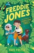 Cover: Freddie Jones: The Mystery of the Troublesome Trees - Walker Books Australia