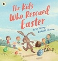 Cover: The Kids Who Rescued Easter - Walker Books Australia