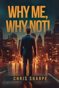 Abbildung von: Why Me, Why Not! - Audiobook Publishing Services