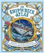 Cover: The Shipwreck Atlas - Wide Eyed Editions