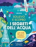 Cover: I segreti dell'acqua - Sollevo e scopro;Usborne