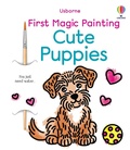 Cover: First Magic Painting Cute Puppies - Usborne Publishing Ltd